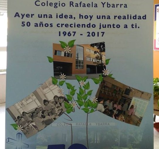 50 AÑOS DEL COLEGIO RAFAELA YBARRA MADRID